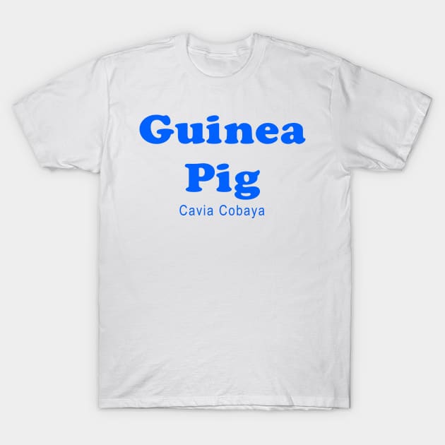 Guinea Pig clinical trial medical research volunteer T-Shirt by Grandsire